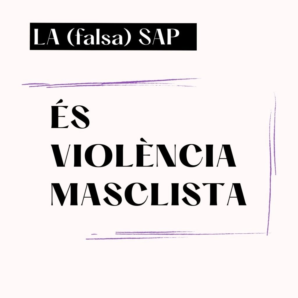 la SAP és violència masclista